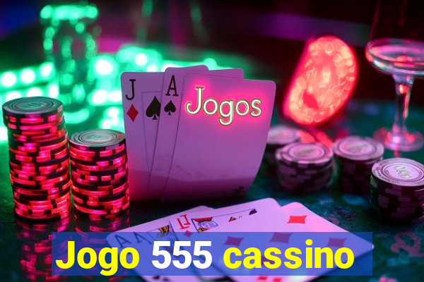 Jogo 555 cassino